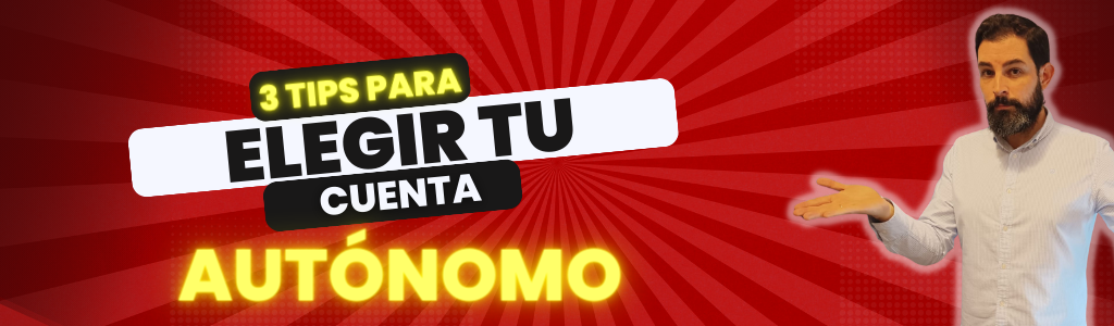 Claves para Elegir una Cuenta de Autónomo